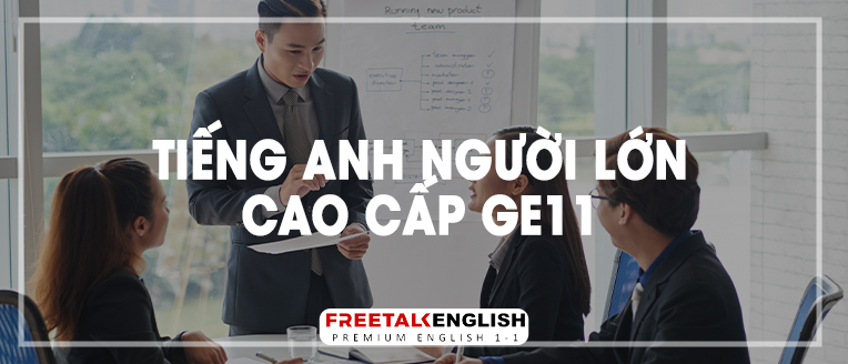 (30m) Tiếng Anh người lớn cao cấp GE11