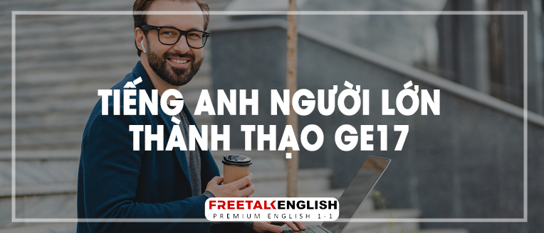 (30m) Tiếng Anh người lớn cao cấp GE17