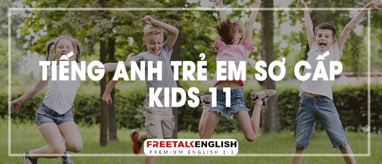 (30m) Tiếng Anh trẻ em cơ bản Kids 11