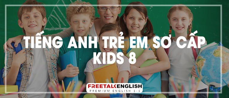 (30m) Tiếng Anh trẻ em cơ bản Kids 8